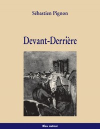 Devant-Derrière (Collection d'un Lieu l'Autre)