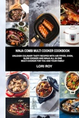 Ninja Combi Multi Cooker Cookbook: Unleash Culinary Tasty Recipes with Air Fryer, Oven, Slow Cooker, and Ninja all in One Multi Cooker for you and Your Family