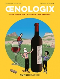 Oenologix: Tout savoir sur le vin en bande dessinée
