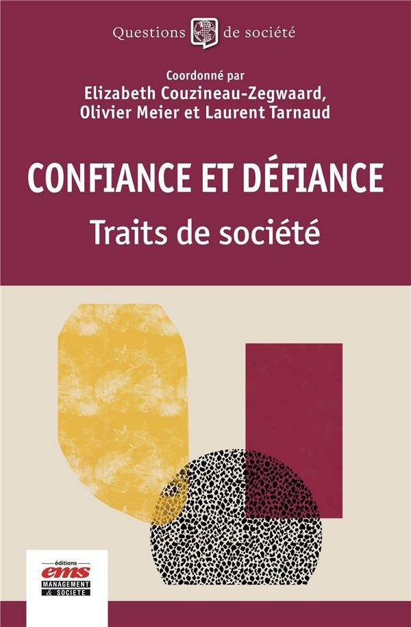 Confiance et défiance: Traits de société