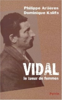 Vidal, le tueur de femmes