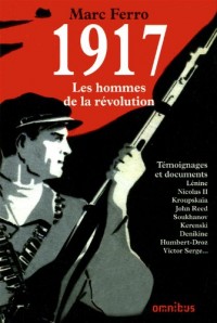 1917 LES HOMMES DE LA REVOLUT