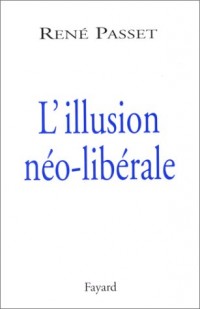L'Illusion néo-libérale