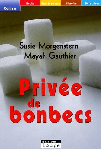 Privée de bonbecs (grands caractères)