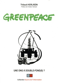 Greenpeace: Une ONG à double fond(s)