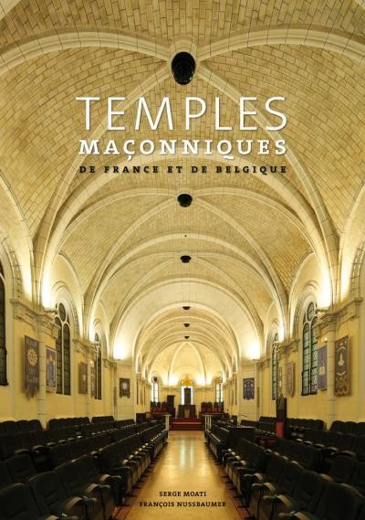 Temples maçonniques de France et de Belgique : Edition français-néerlandais-anglais