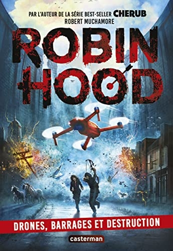 ROBIN HOOD 4 - DRONES, BARRAGES ET DESTRUCTION (TP)