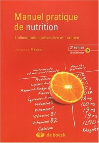 Manuel pratique de nutrition : l'alimentation préventive et curative