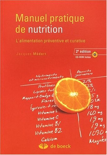 Manuel pratique de nutrition : l'alimentation préventive et curative