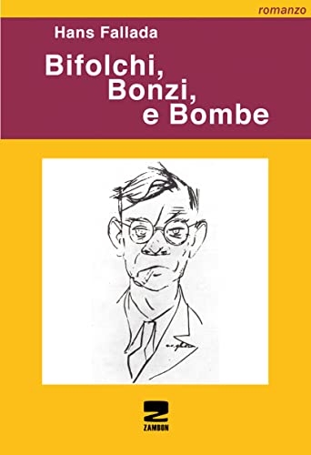 Bifolchi, bonzi e bombe