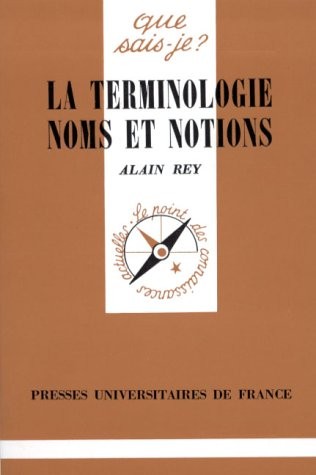 La terminologie, noms et notions [9782130445289]