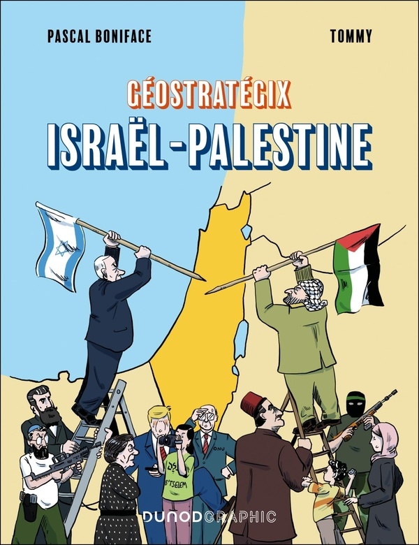 Géostratégix : Israël-Palestine: Géopolitique d'un conflit