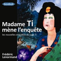 Madame Ti Mene l Enquete Livre Audio