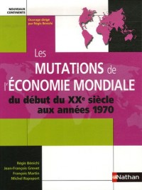 Les mutations de l'économie mondiale : Du début du XXe siècle aux années 1970