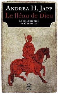 La Malédiction de Gabrielle, Tome 1 : Le fléau de Dieu