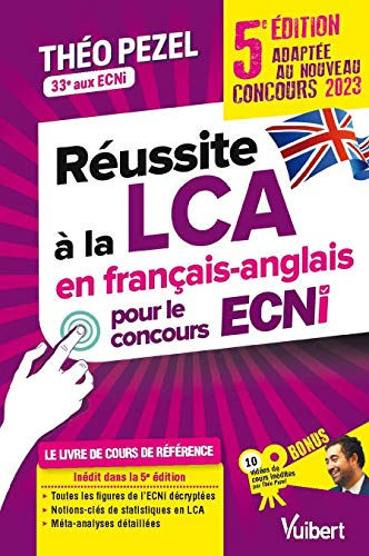 Réussite à la LCA en français-anglais pour le concours ECNi, adapté au nouveau concours 2023 - En supplément : Toutes les figures des ECNI détaillés / ... détaillées / Notions statistiques sur la LCA