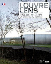 Louvre-Lens : L'album 2014, la galerie du temps