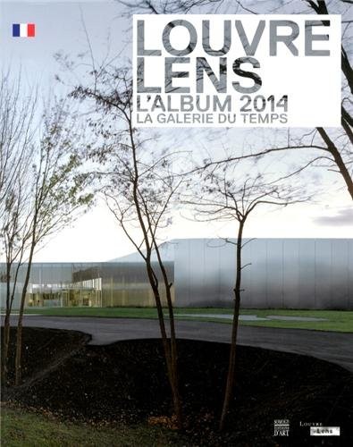 Louvre-Lens : L'album 2014, la galerie du temps