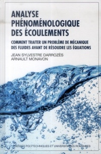 Analyse phénoménologique des écoulements : Comment traiter un problème de mécanique des fluides avant de résoudre les équations