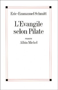 L'Évangile selon Pilate - Grand prix des Lectrices de Elle 2001