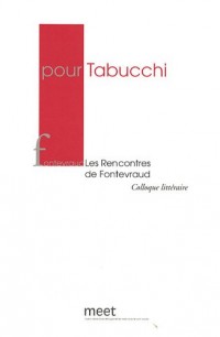 Pour Tabucchi : Les rencontres de Fontevraud 8 et 9 Mai 2008