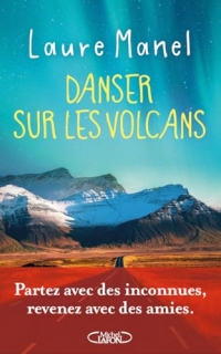 Danser sur les volcans - Nouveauté 2026