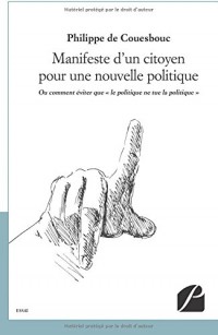 Manifeste d'un citoyen pour une nouvelle politique (projet pour 2022)