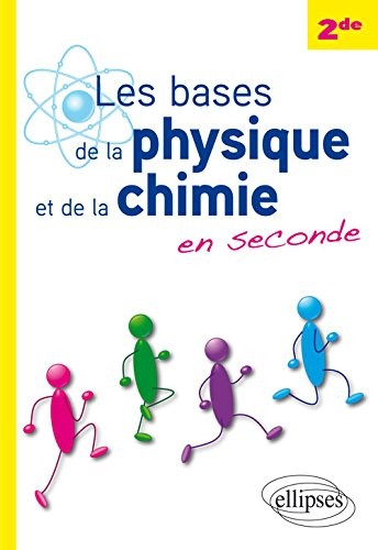 Les Bases de la Physique et de la Chime en Seconde