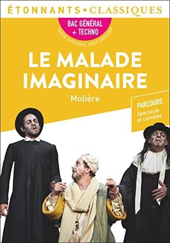 Le Malade imaginaire - BAC 2023