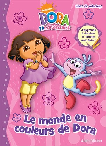 Le monde en couleurs de Dora : Livre de coloriage