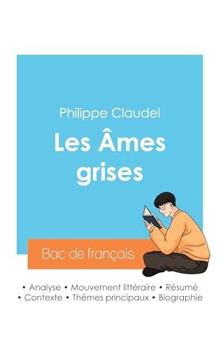 Réussir son Bac de français 2024 : Analyse des Âmes grises de Philippe Claudel