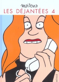 Les Déjantés, tome 4