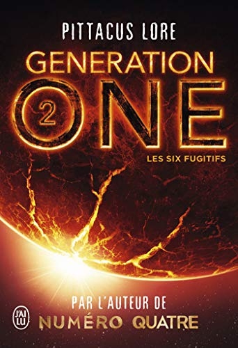 Generation One - (Tome 2) - Les Six Fugitifs
