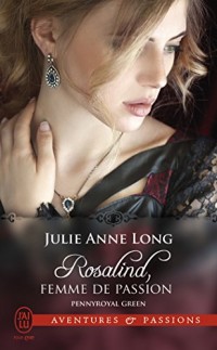 Pennyroyal Green, Tome 3 : Rosalind, femme de passion