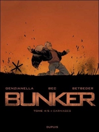 Bunker - tome 4 - Carnages