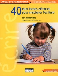 40 mini-leçons efficaces pour enseigner l'écriture