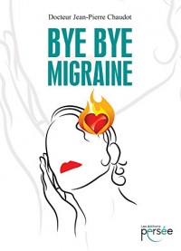 Bye Bye migraine