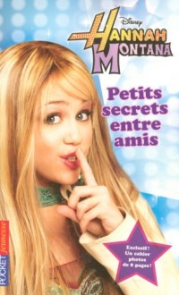 1. Hannah Montana : Petits secrets entre amis