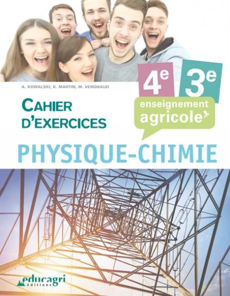 Physique chimie 4e et 3e Enseignement agricole : Cahier d'exercices
