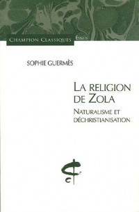 La Religion de Zola