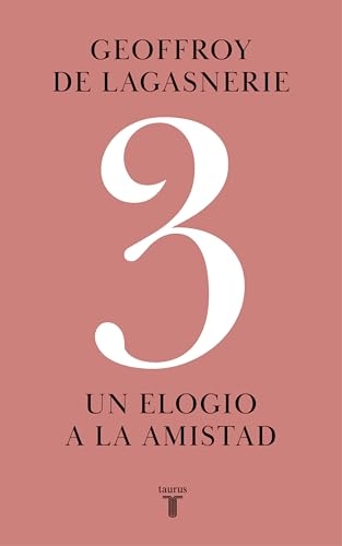 3 Un elogio de la amistad [9788430627189]