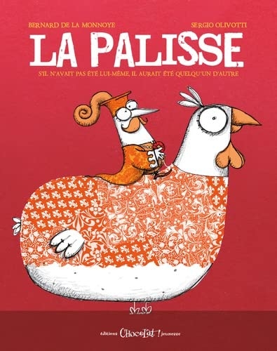 La Palisse : S'il n'avait pas été lui-même, il aurait été quelqu'un d'autre