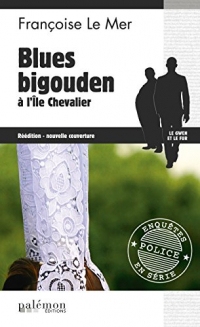 Blues bigouden à l'Île Chevalier: Le Gwen et Le Fur - Tome 5