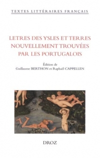 Lettres des ysles et terres nouvellement trouvées par les Portugalois