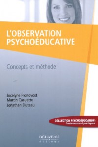 L'observation psychoéducative - Concepts et méthode