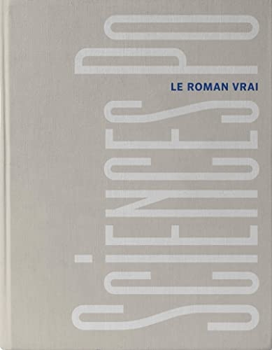 Sciences Po, le roman vrai