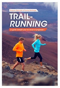 Trail-running: Le guide complet pour se lancer et progresser (2020)