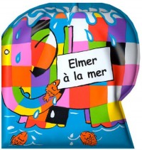 Elmer à la mer (livre de bain)