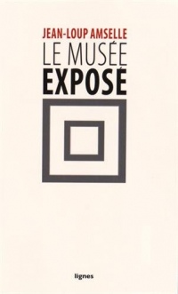 Le musée exposé