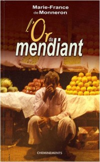 Or du Mendiant (l')